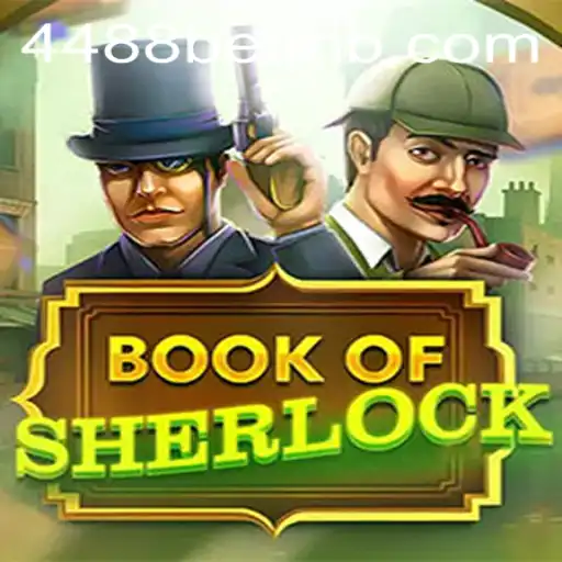 Descubra o Mundo de BookOfSherlock: O Misterioso Jogo de 4488bet